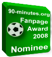90-minutes.org - Fanpage Award 2008 - nominee
